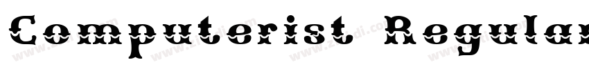 Computerist Regular字体转换 Computerist Regular字体转换